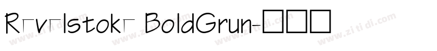 Revelstoke BoldGrun字体转换